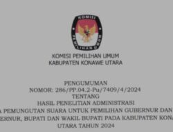 Pengumuman Hasil Penelitian Administrasi Panitia Pemungutan Suara (PPS) Pilkada Konut 2024